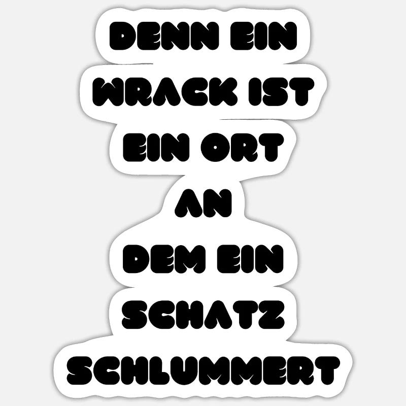 Ein Wrack, ein Schatz Sticker Größe S (10 x 10 cm)