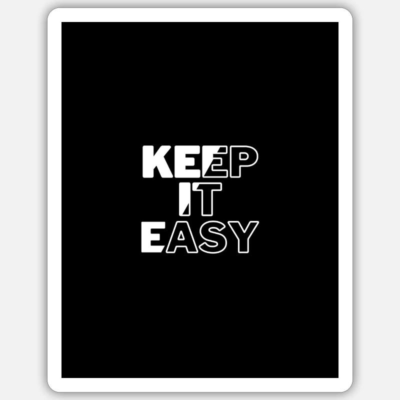 Keep It easy Motivation Print Sticker Größe S (10 x 10 cm)