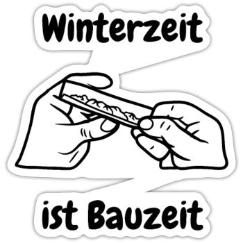 Winterzeit ist Bauzeit - Sticker Größe S (10 x 10 cm) - Mattweiß - Vorne