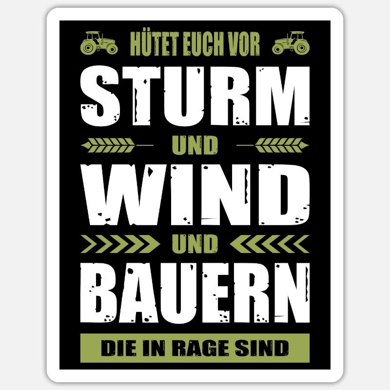 Hütet Euch Vor Sturm & Wind & Bauern In Rage Sind - Sticker Größe S (10 x 10 cm) - Mattweiß