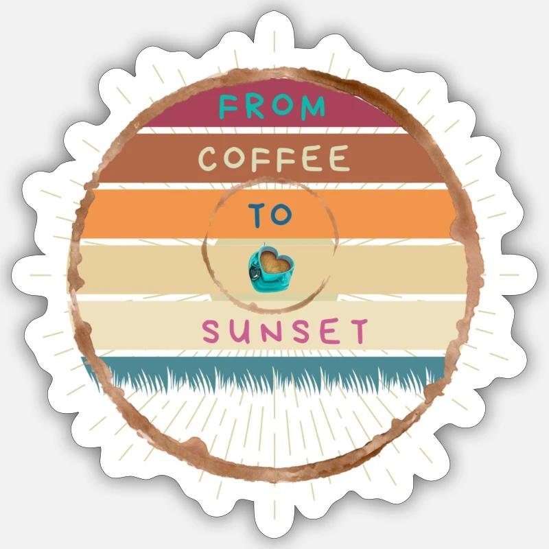 FROM COFFEE TO SUNSET - Sticker Größe S (10 x 10 cm) - Mattweiß