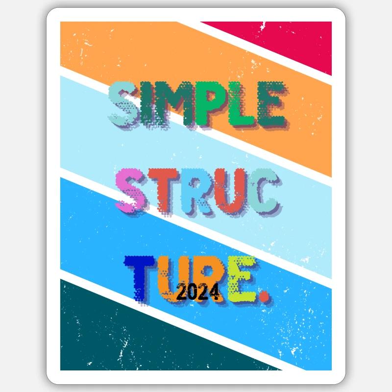 Simple design. Simple structure 2024. - Sticker size S (10 x 10 cm) - white matte