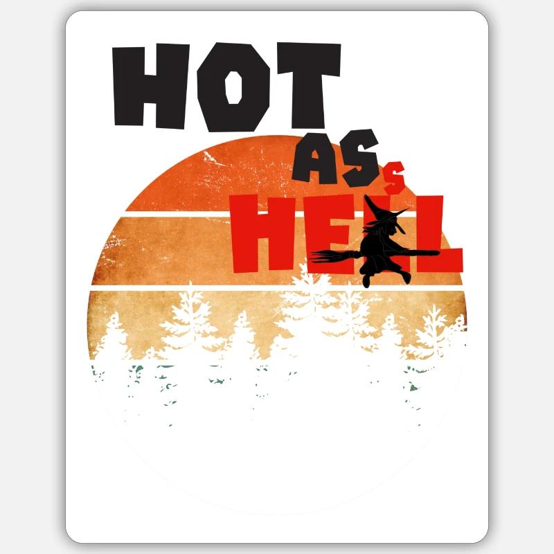 Hot as hell. Hot as hell. Sticker size S (10 x 10 cm)