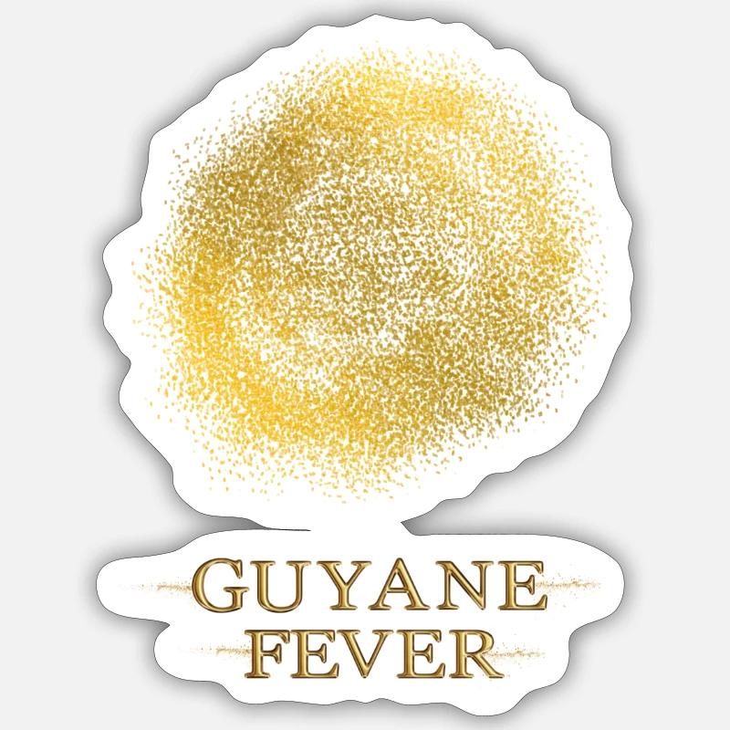 Guyana-Fieber ODER Goldener Fleck 04 - Sticker Größe S (10 x 10 cm) - Mattweiß