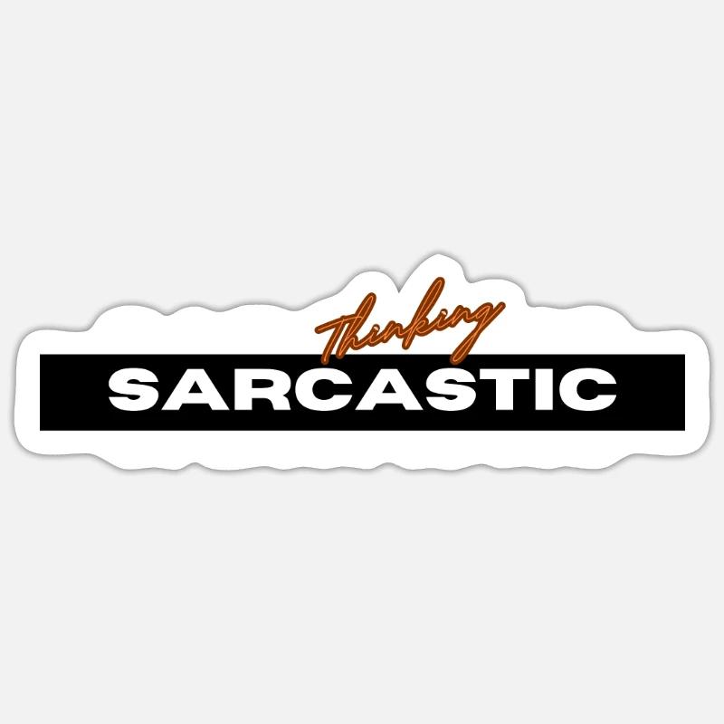 Sarcastic Mindset Sticker size S (10 x 10 cm)
