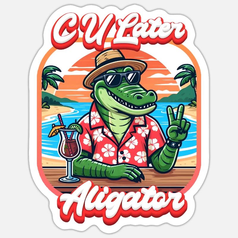 CU Later Aligator - Sticker size S (10 x 10 cm) - white matte