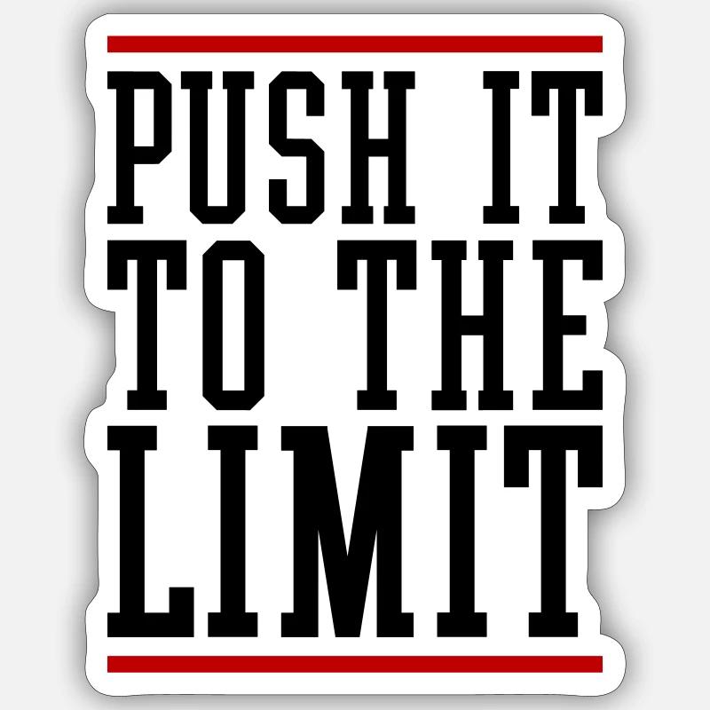 Poussez-le à la limite de la motivation Sticker taille S (10 x 10 cm)