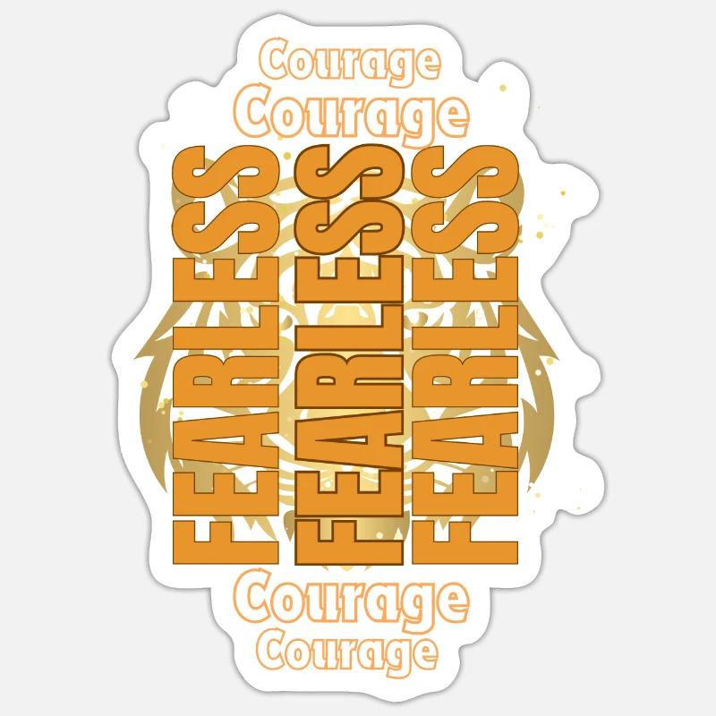 Fearless: Courage Sticker size S (10 x 10 cm)