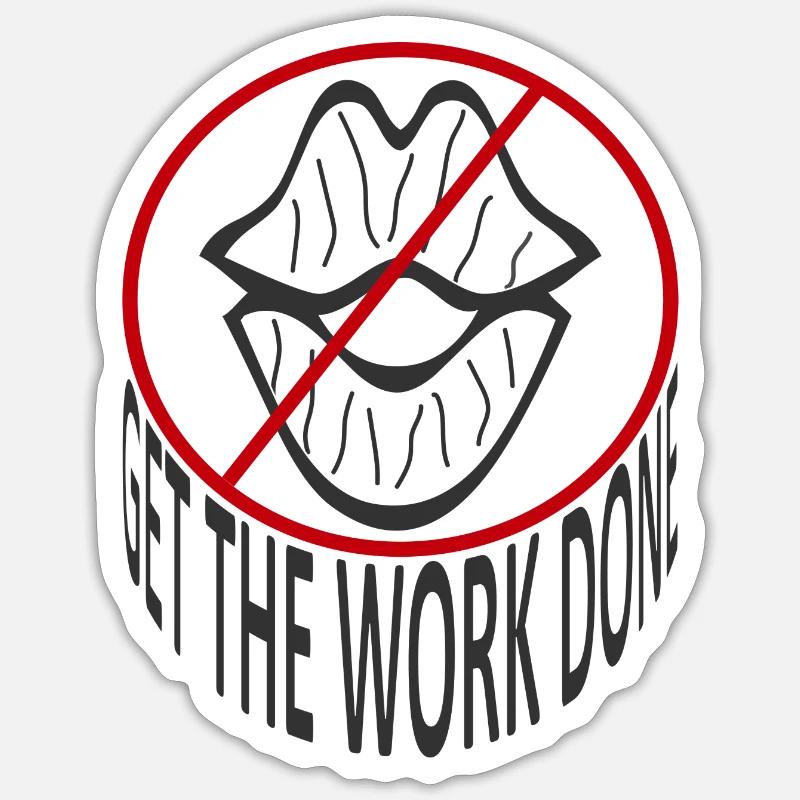 GET THE WORK DONE - Sticker size S (10 x 10 cm) - white matte