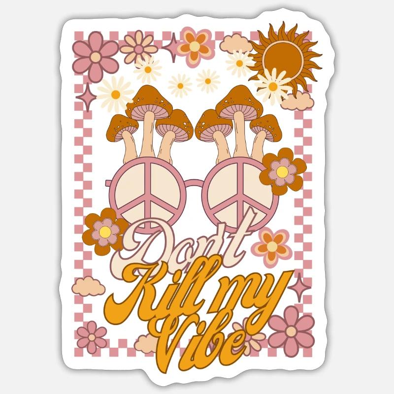 Don’t kill my Vibe - Sticker Größe S (10 x 10 cm) - Mattweiß