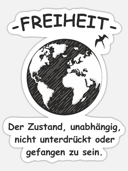 Freiheit der Zustand - Sticker Größe S (10 x 10 cm) - Mattweiß