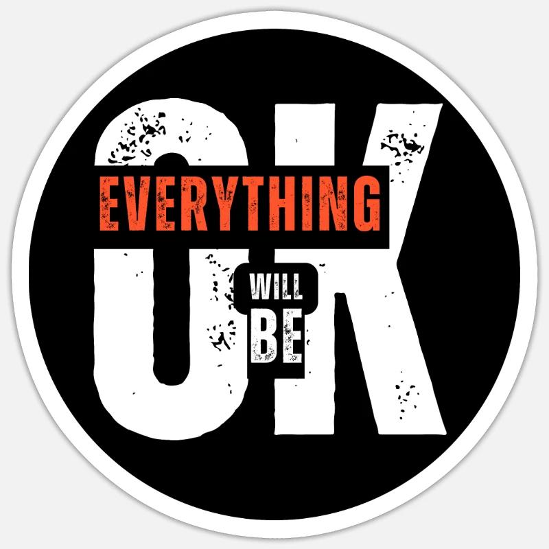 Everything will be OK. Sticker size S (10 x 10 cm)