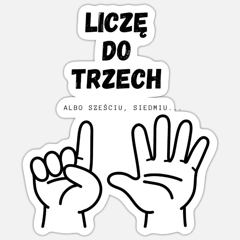 I'm counting to three - Sticker size S (10 x 10 cm) - white matte