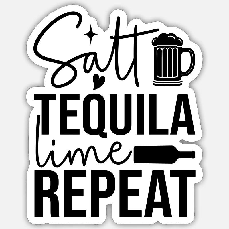 Salt tequila lime repeat Sticker size S (10 x 10 cm)