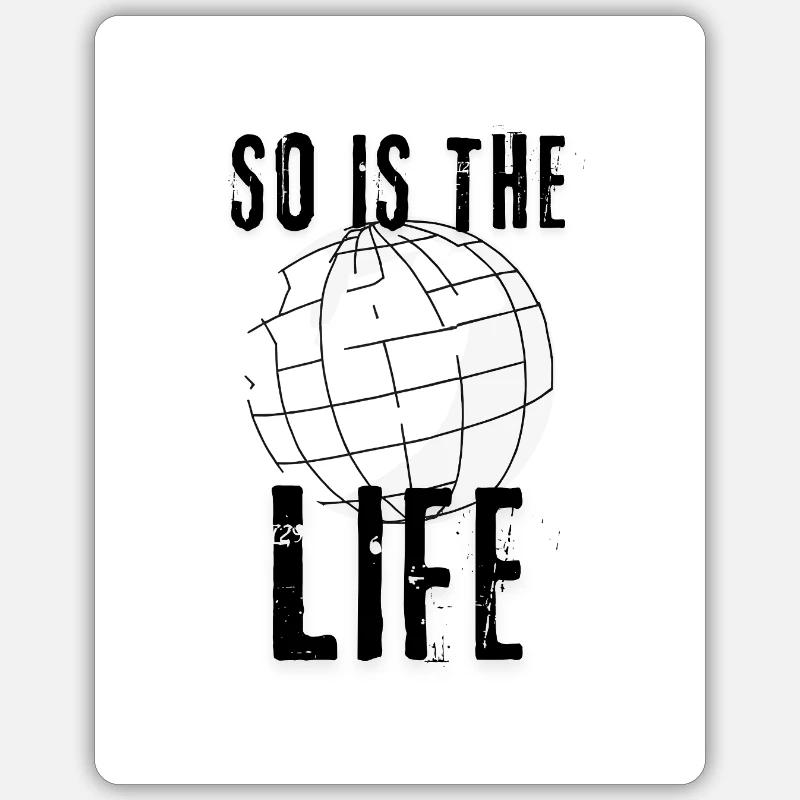 So is the life - Sticker size S (10 x 10 cm) - white matte
