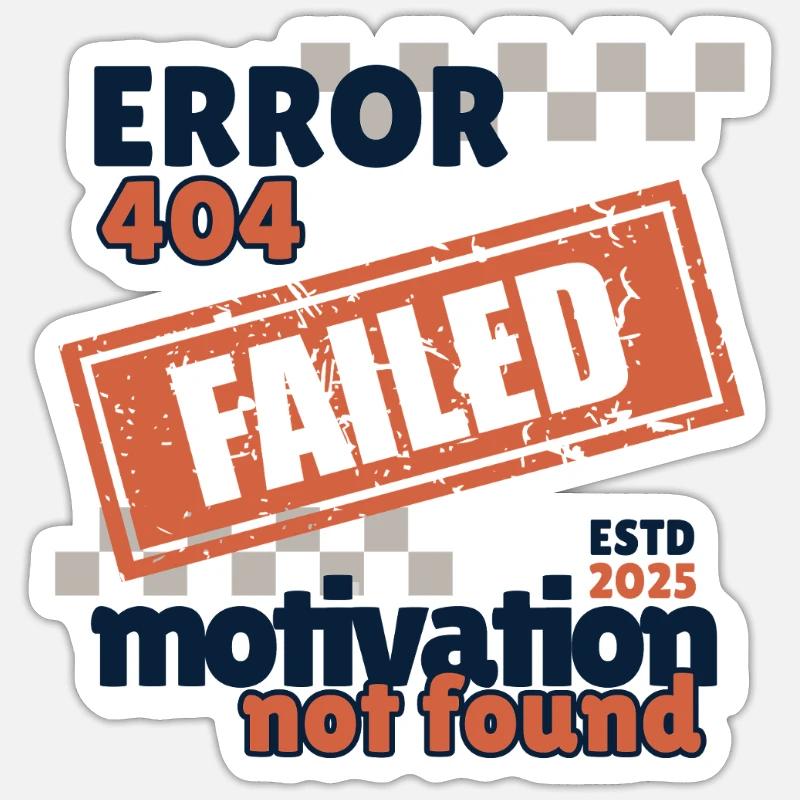 motivation error Sticker Größe S (10 x 10 cm)