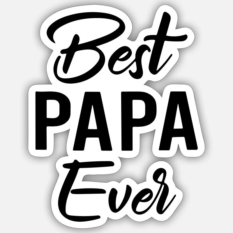 best dad ever Sticker size S (10 x 10 cm)