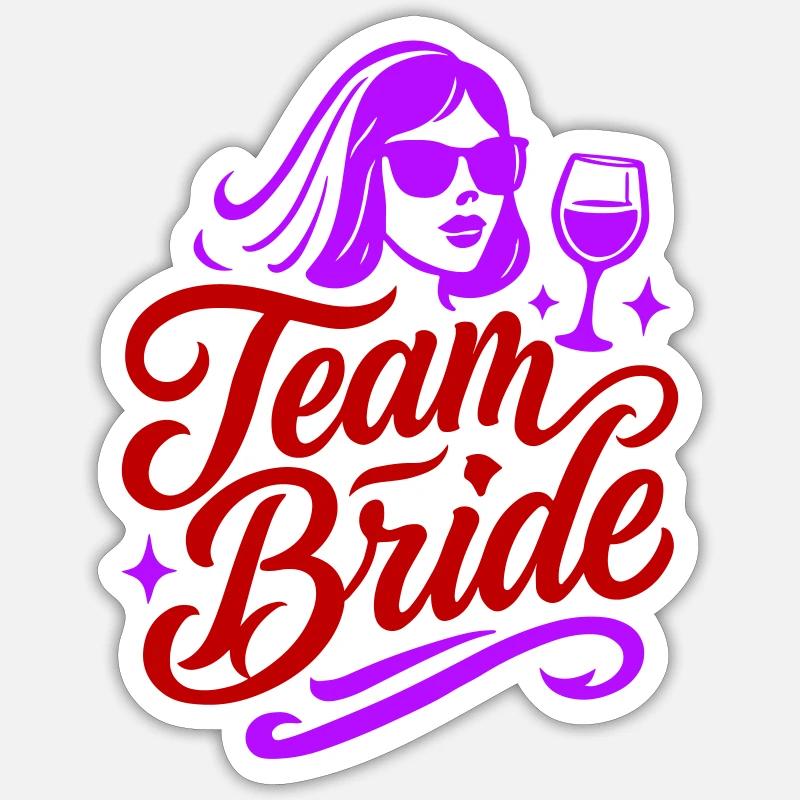 Team bride bachelorette - Sticker size S (10 x 10 cm) - white matte