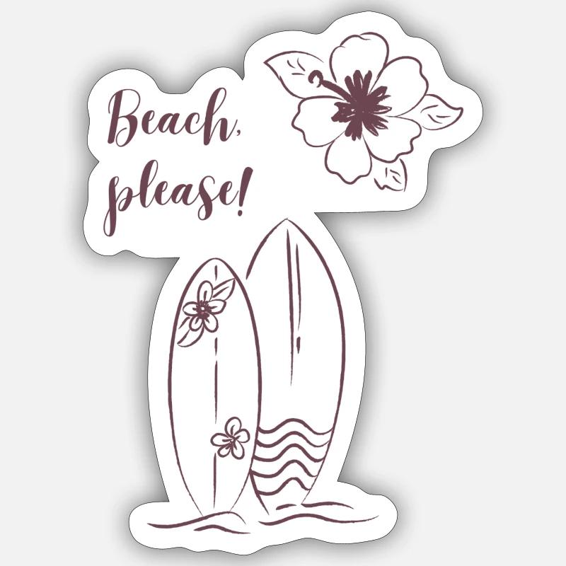 Strandurlaub Sommer Design, Beach, please ! - Sticker Größe S (10 x 10 cm) - Mattweiß