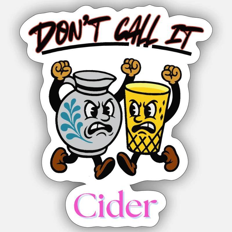 Dont call it Cider - Sticker Größe S (10 x 10 cm) - Mattweiß