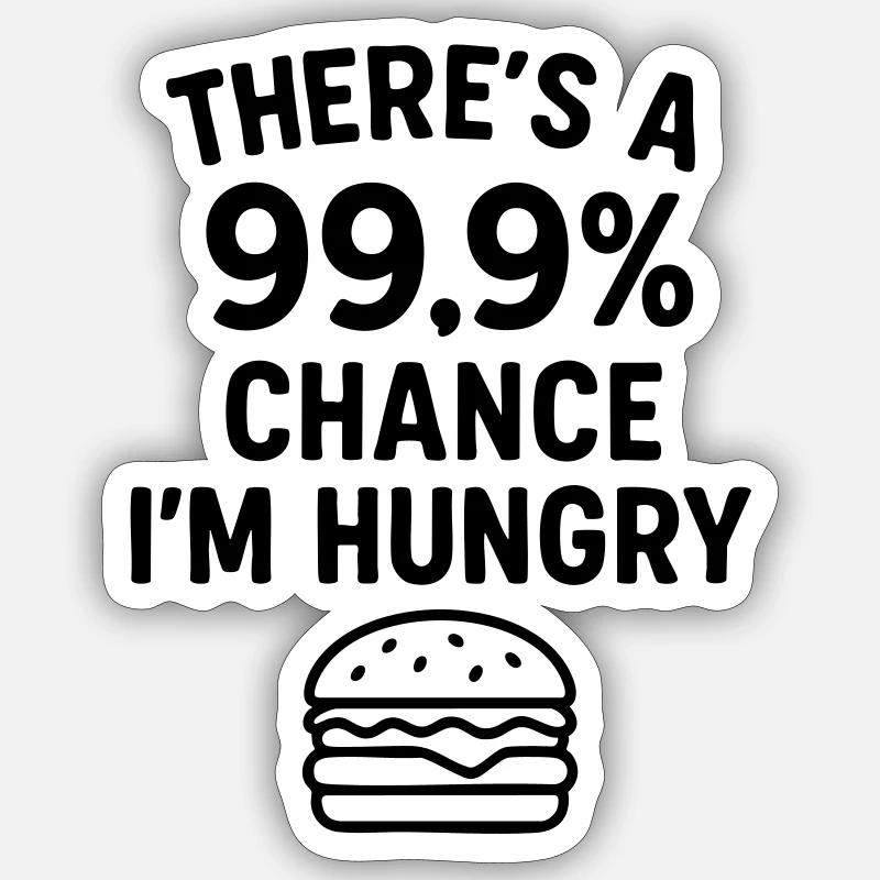 essen witz hungrig Sticker Größe S (10 x 10 cm)