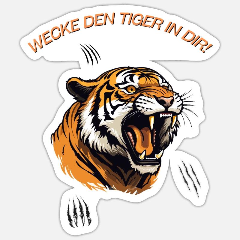 Wecke den Tiger in dir! - Sticker Größe S (10 x 10 cm) - Mattweiß