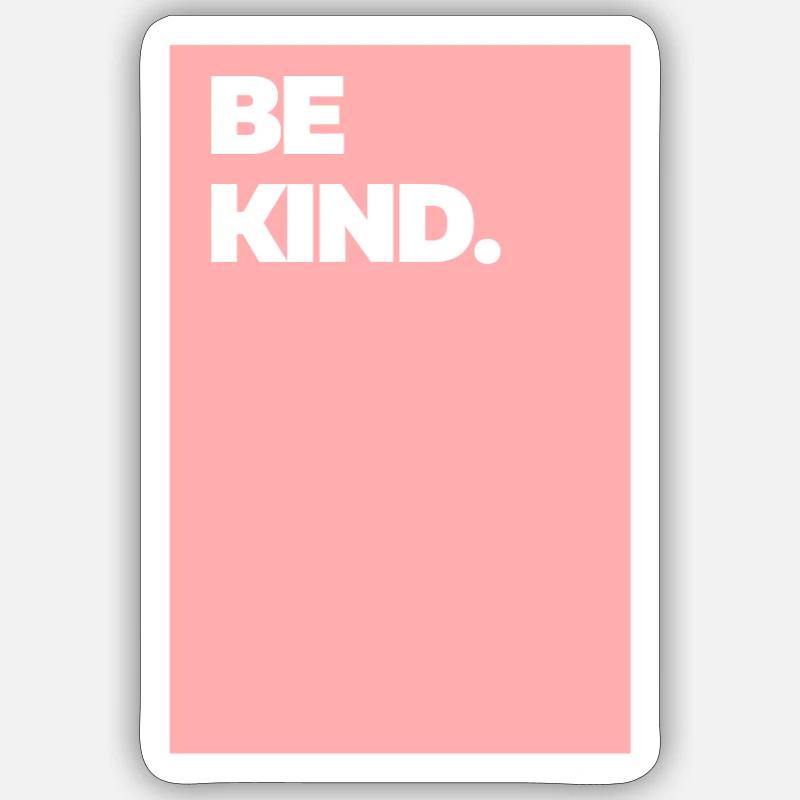 Be Kind - Sticker size S (10 x 10 cm) - white matte