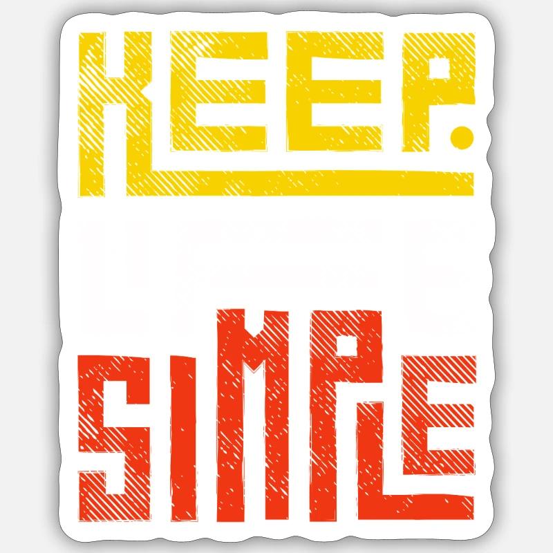 Messaggio positivo: mantienilo semplice - Sticker formato S (10 x 10 cm) - bianco opaco