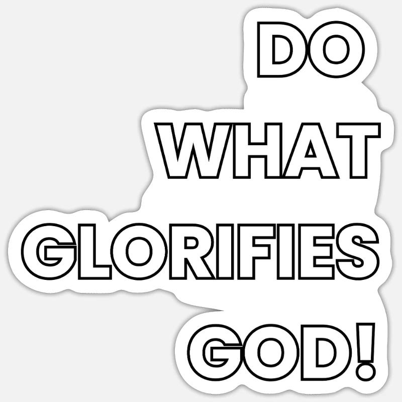 Glorify God - Sticker size S (10 x 10 cm) - white matte