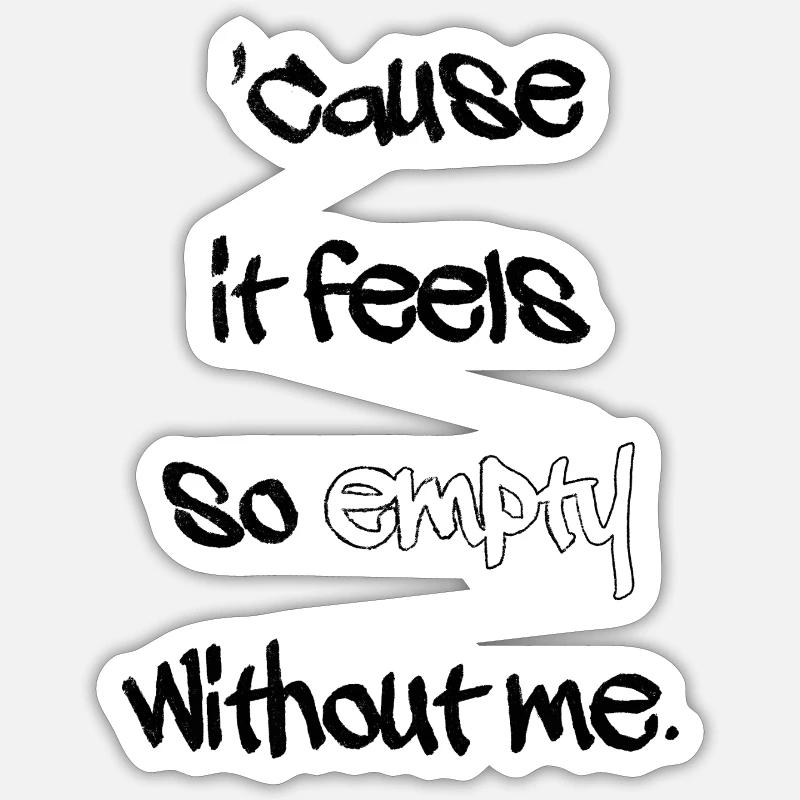 Without me - Sticker taille S (10 x 10 cm) - blanc mat