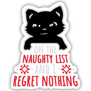 On the naughty list and regret nothing Böse Katze - Sticker size S (10 x 10 cm) - white matte - Front