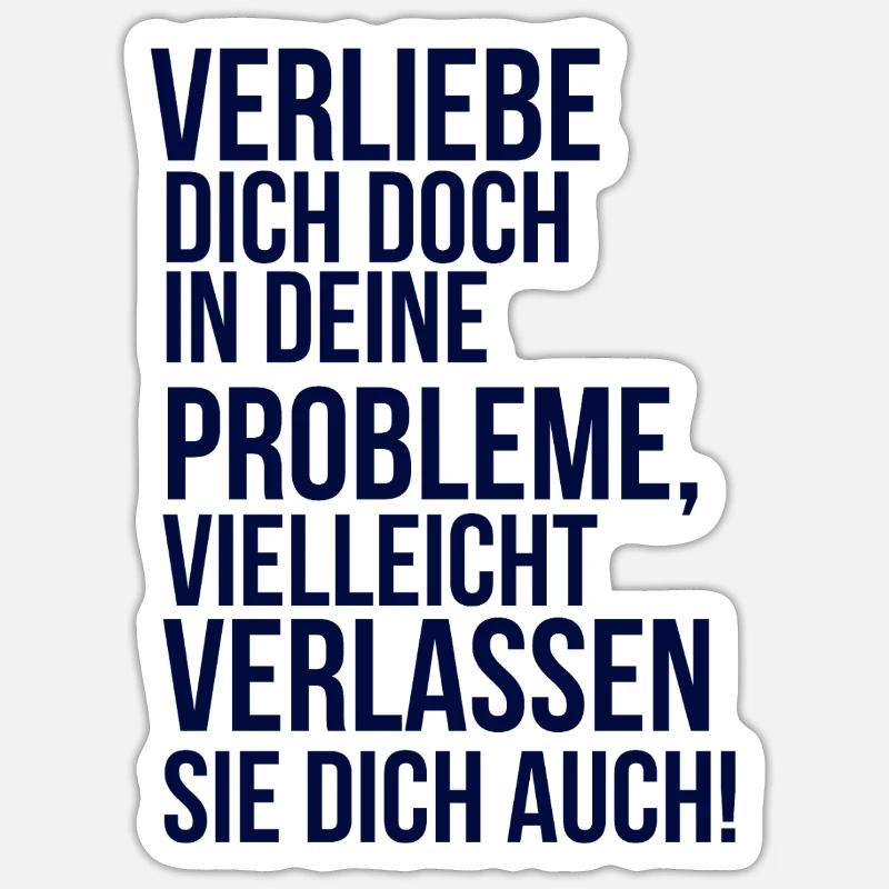about going wild - fall in love with your problem Sticker size S (10 x 10 cm)
