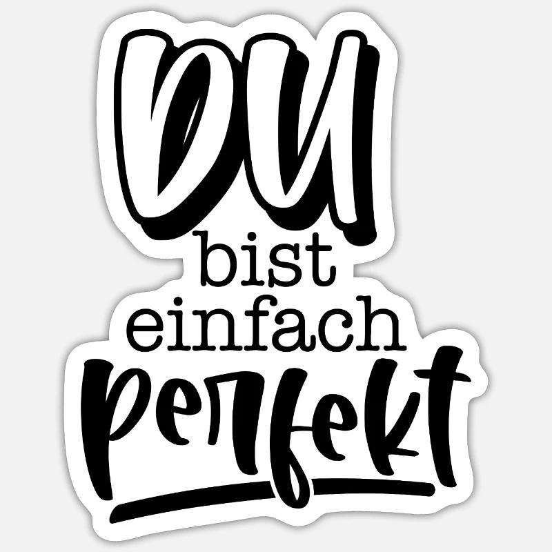 Du bist einfach perfekt - Sticker taille S (10 x 10 cm) - blanc mat