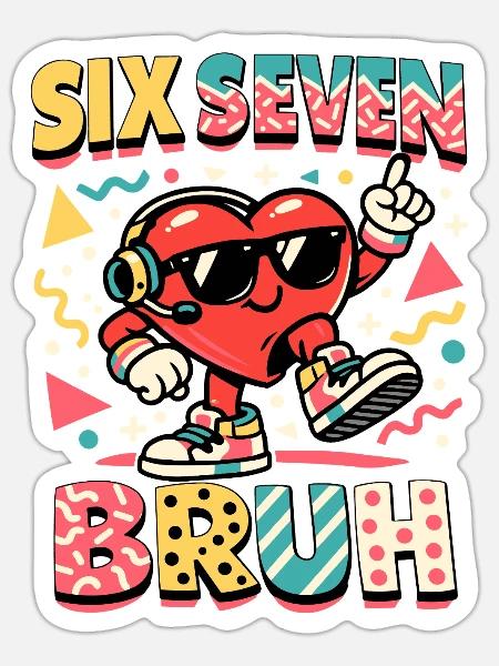 67 Six Seven Meme Cool Valentinstag - Sticker Größe S (10 x 10 cm) - Mattweiß