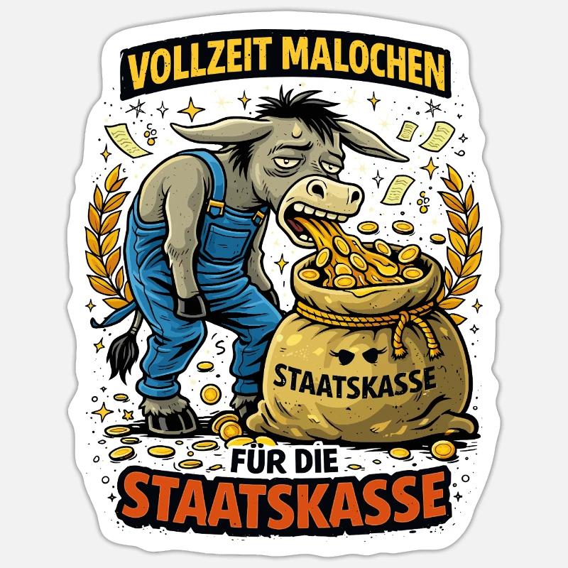 Full-time work for the state treasury Sticker size S (10 x 10 cm)
