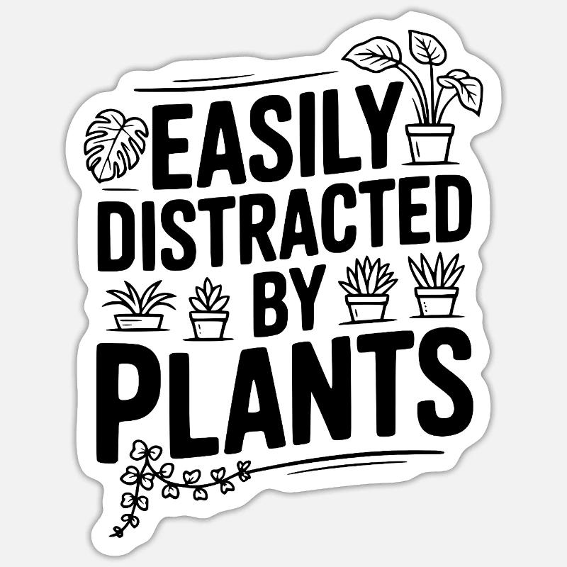 Easily Distracted by Plants Sticker size S (10 x 10 cm)