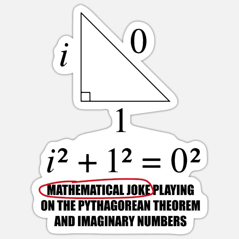 Funny math motif with Pythagoras joke Sticker size S (10 x 10 cm)