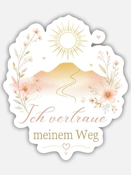 Ich vertraue meinem Weg - Sticker Größe S (10 x 10 cm) - Mattweiß