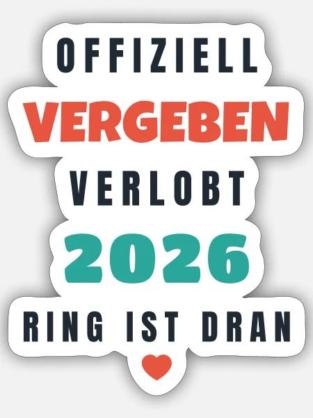 Offiziell vergeben verlobt 2026 Ring ist dran - Sticker Größe S (10 x 10 cm) - Mattweiß
