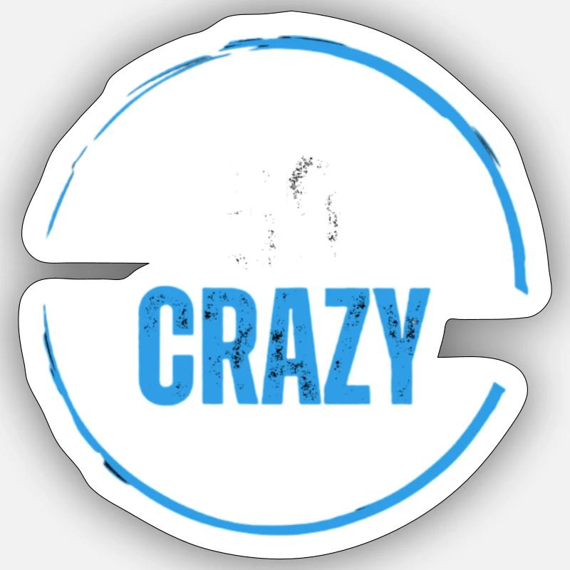 Go Crazy - Style moderne - Sticker taille S (10 x 10 cm) - blanc mat