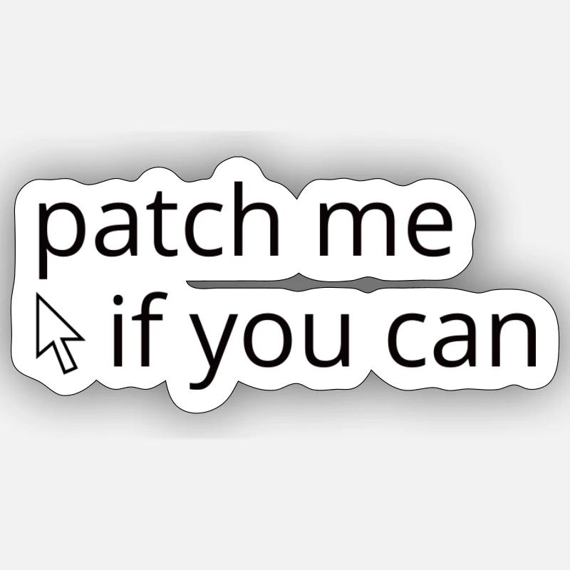 patch me if you can - Sticker Größe S (10 x 10 cm) - Mattweiß