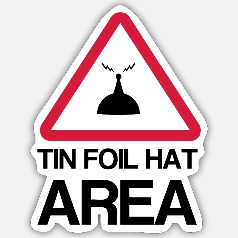 Tin Foil Hat Area - Sticker taille S (10 x 10 cm) - blanc mat