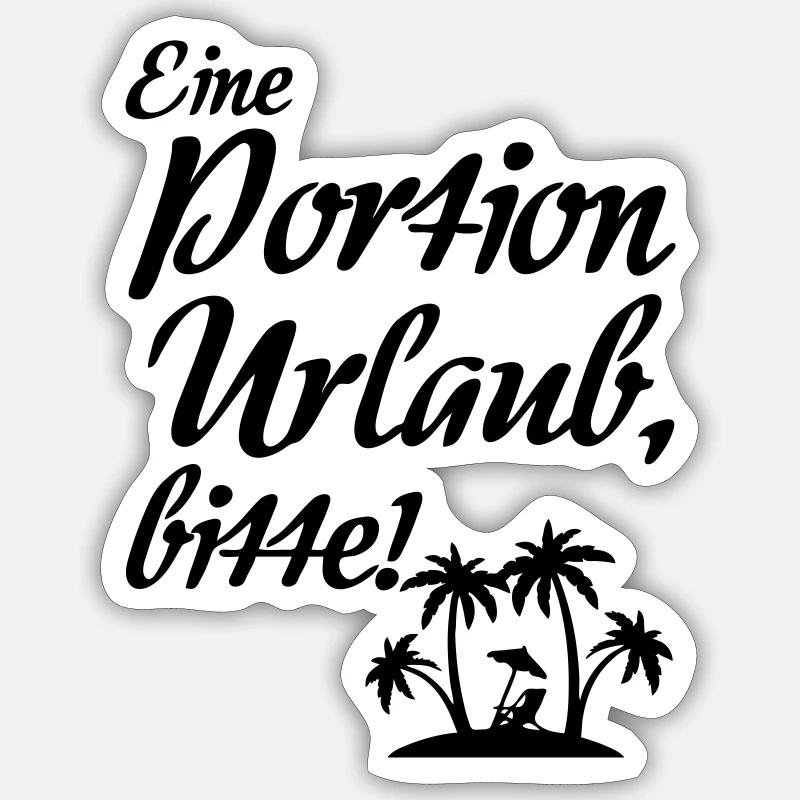 Portion Urlaub - Urlauber, Ferien, Geschenk Spruch - Sticker Größe S (10 x 10 cm) - Mattweiß