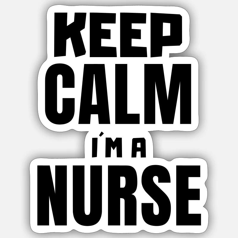 Keep calm i'ma nurse - Sticker size S (10 x 10 cm) - white matte
