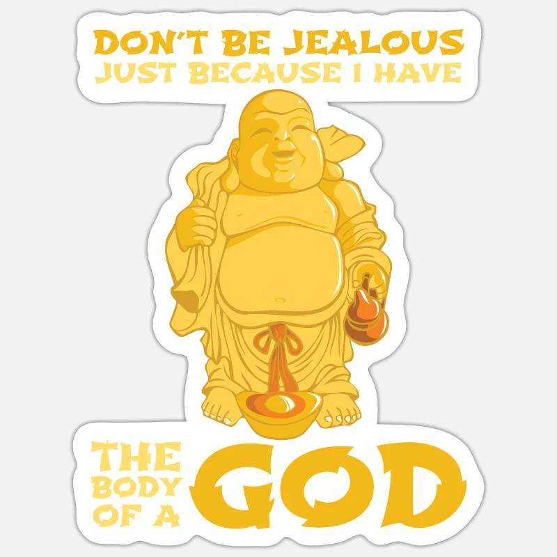 Ich habe den Körper eines Gottes | Buddha Spruch Sticker Größe S (10 x 10 cm)