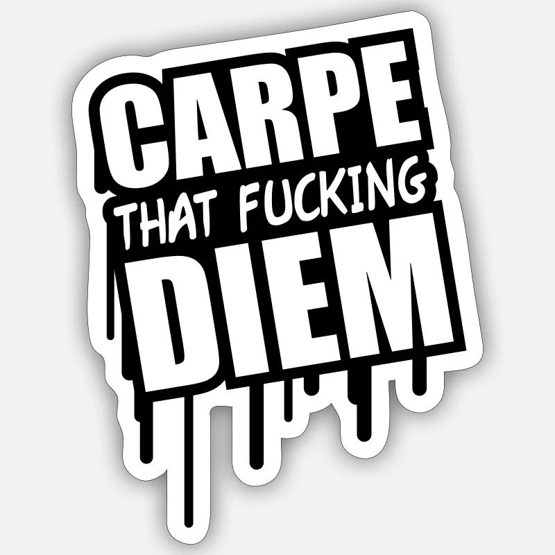 Carpe That Fucking Diem - Sticker taille S (10 x 10 cm) - blanc mat