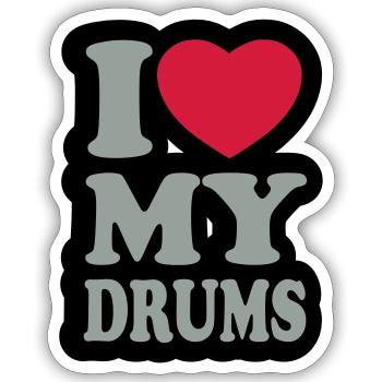 I love my drums - Ich liebe meine Trommeln - Sticker Größe S (10 x 10 cm) - Mattweiß - Vorne