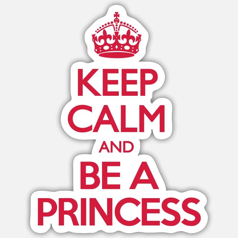 Keep Calm and be A Princess Sticker taille S (10 x 10 cm)
