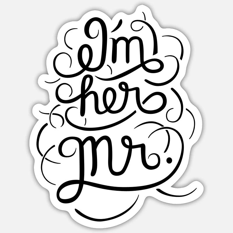 I´m His Mrs - I´m Her Mr. (Part2) - Sticker Größe S (10 x 10 cm) - Mattweiß