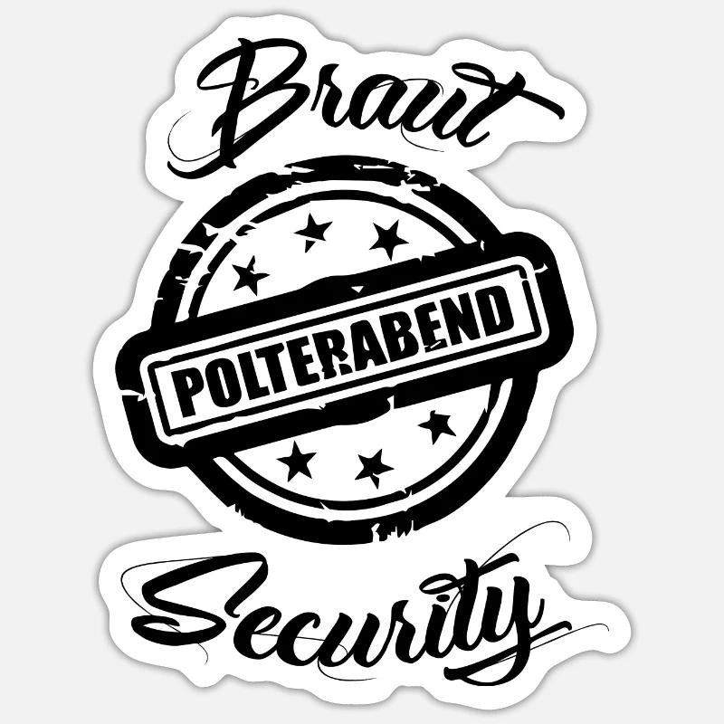 Bride security wedding eve. Sticker size S (10 x 10 cm)